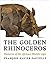 The Golden Rhinoceros: Hist...