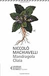 Mandragola. Clizia.
