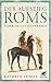 Der Aufstieg Roms: Von Romulus bis Pyrrhus