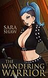 The Wandering Warrior by Sara Shaw