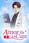 Amor Es La Cura 3...