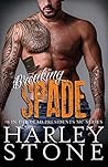 Breaking Spade by Harley Stone