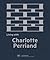 Living with Charlotte Perriand: The Art of Living