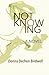 Not Knowing A Novel by Donna Dechen Birdwell