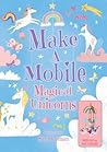 Make a Mobile: Magical Unicorns