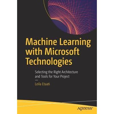 machine learning with microsoft technologies