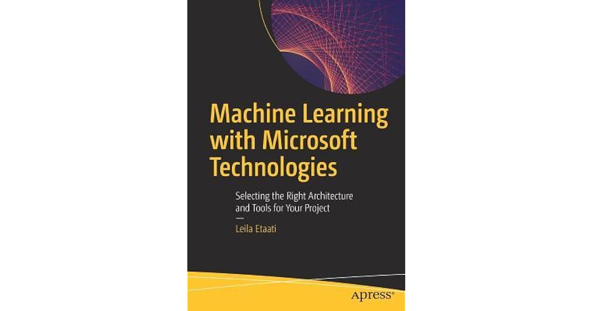 machine learning with microsoft technologies