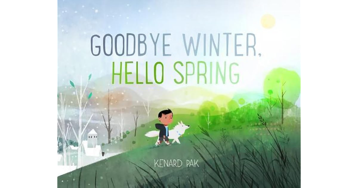 Goodbye Winter Hello Spring By Kenard Pak
