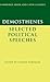 Demosthenes: Selected Polit...