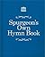 Spurgeon’s Own Hymn Book