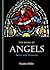 The Book of Angels by Stephen Miller The Book of Angels by Stephen Miller
