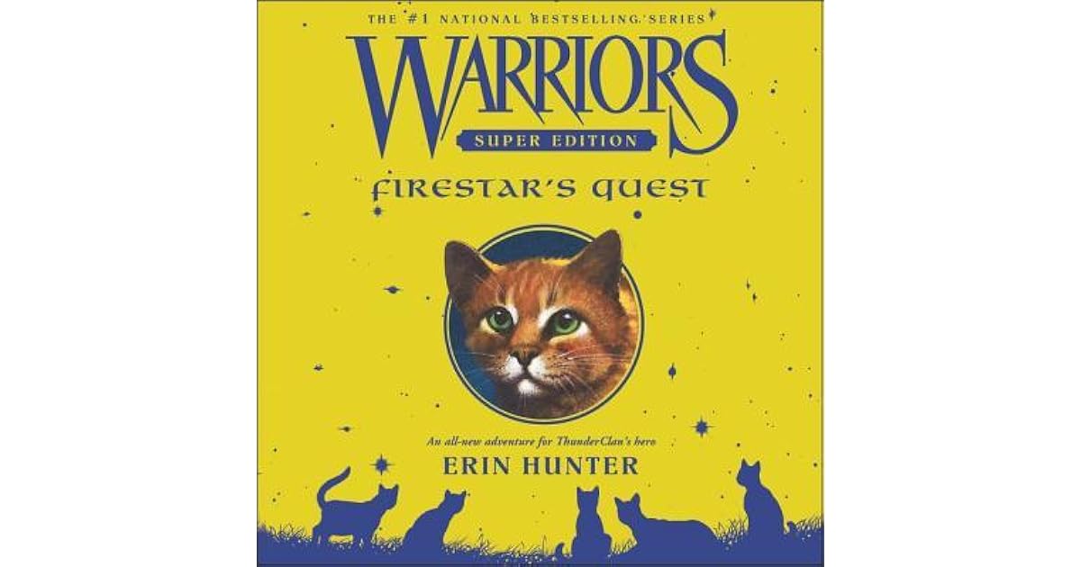 Warriors Super Edition Firestar's Quest by Erin Hunter