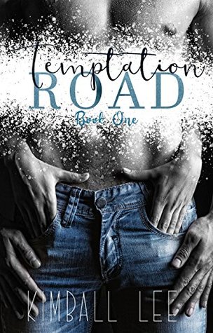 Temptation Road (Temptation Road, #1)