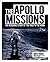 The Apollo Missions: The Incredible Story of the Race to the Moon (Sirius Visual Reference Library, 4)
