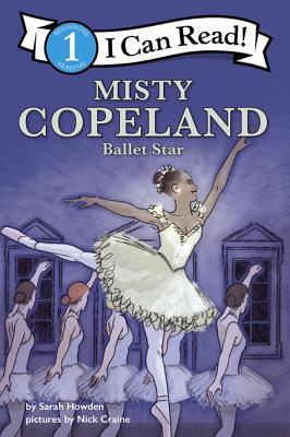Misty Copeland: Ballet Star: I Can Read Level 1 (Paperback)