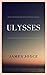 Ulysses by James Joyce