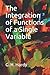 The Integration of Functions of a Single Variable
