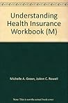 Workbook for Green’s Understanding Health Insurance: A Guide to Billing and Reimbursement