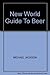 New World Guide To Beer