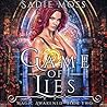 Game of Lies by Sadie Moss