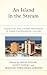 An Island in the Stream: Ecocritical and Literary Responses to Cuban Environmental Culture (Ecocritical Theory and Practice)
