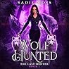 Wolf Hunted by Sadie Moss