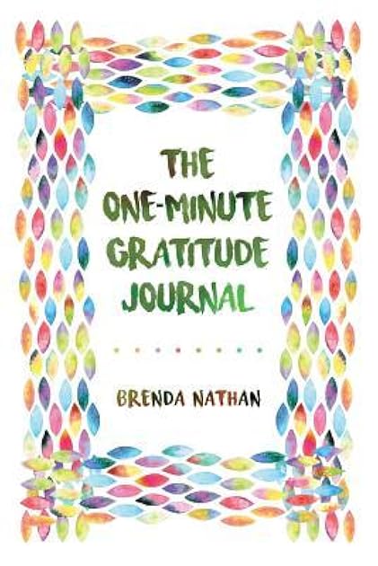 The One-Minute Gratitude Journal
