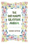The One-Minute Gratitude Journal