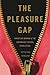 The Pleasure Gap: American ...