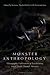 Monster Anthropology by Geir Presterudstuen