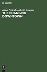 The Changing Downtown: A Comparative Study of Baltimore and Hamburg The Changing Downtown: A Comparative Study of Baltimore and Hamburg