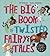 The Big Book of Twisted Fairy Tales by Sue Nicholson