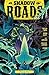 Shadow Roads Vol. 1 by Cullen Bunn
