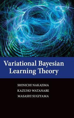 Variational Bayesian Learning Theory (Hardcover)