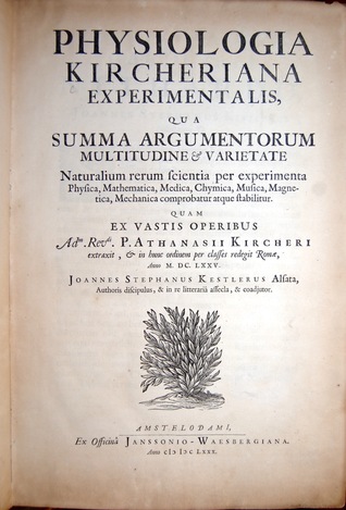 Physiologia Kircheriana Experimentalis (Hardcover)