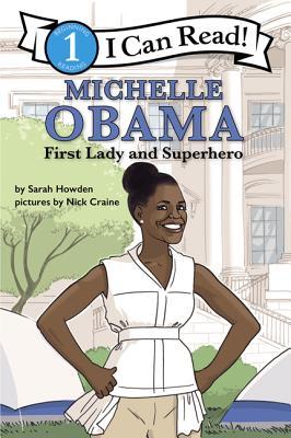 Michelle Obama: First Lady and Superhero: I Can Read Level 1 (Paperback)