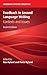 Feedback in Second Language Writing: Contexts and Issues (Cambridge Applied Linguistics)