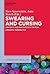 Swearing and Cursing: Contexts and Practices in a Critical Linguistic Perspective