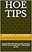 Hoe Tips: A guide filled wi...
