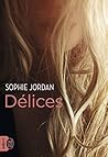 Délices by Sophie Jordan