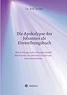 Die Apokalypse des Johannes als Einweihungsbuch