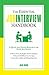 The Essential Job Interview Handbook: A Quick and Handy Resource for Every Job Seeker (The Essential Handbook)