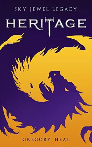 Heritage (The Sky Jewel Legacy, #1)