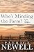 Who's Minding the Farm? by Patrice Newell