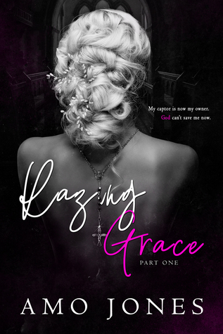 Razing Grace: Part 1 (The Devil's Own, #3)
