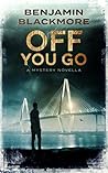 Off You Go: A Mystery Novella