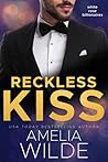 Reckless Kiss (White Rose Billionaires #1)