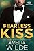 Fearless Kiss (White Rose Billionaires #2)