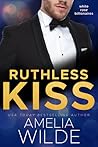 Ruthless Kiss