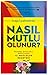 Nasıl Mutlu Olunur?